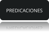 PREDICACIONES PREDICACIONES